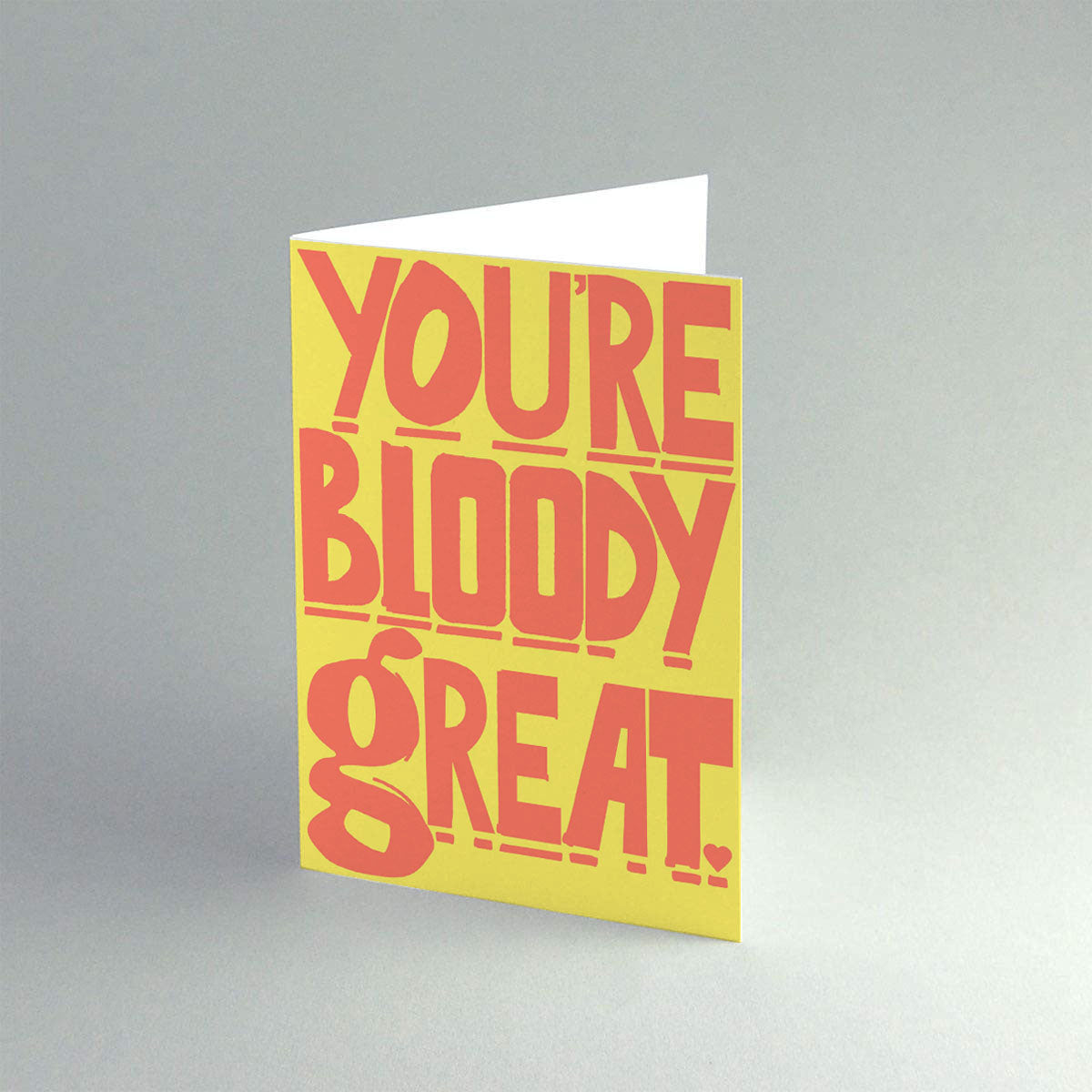 'Bloody Great' Card