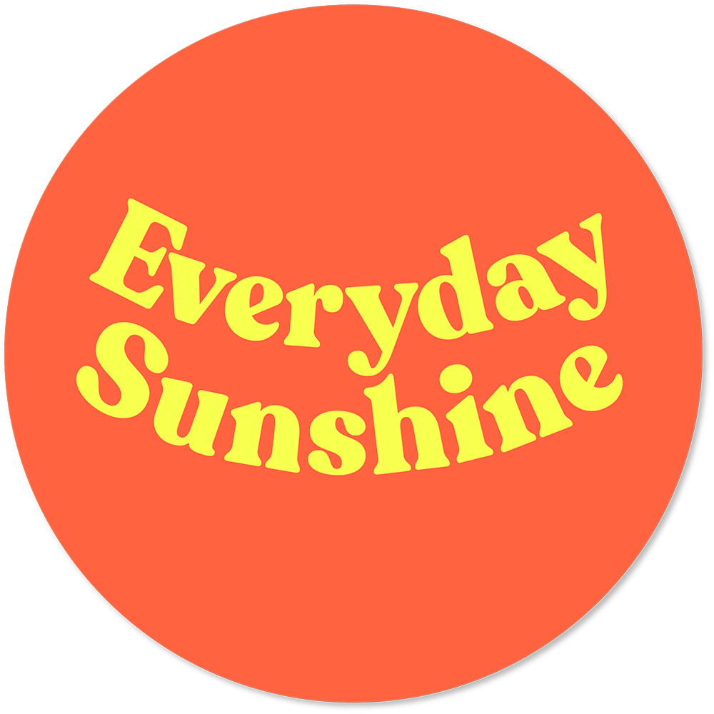Everyday Sunshine